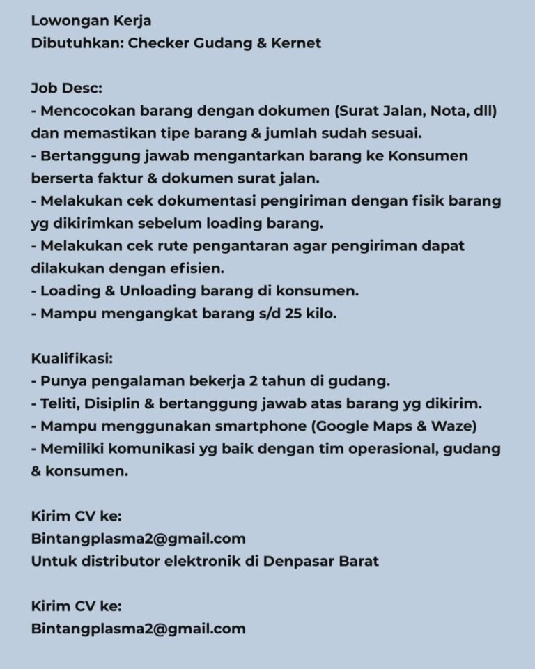 Lowongan Pekerjaan Checker Gudang & Kernet di Bintang Plasma, Denpasar, Bali