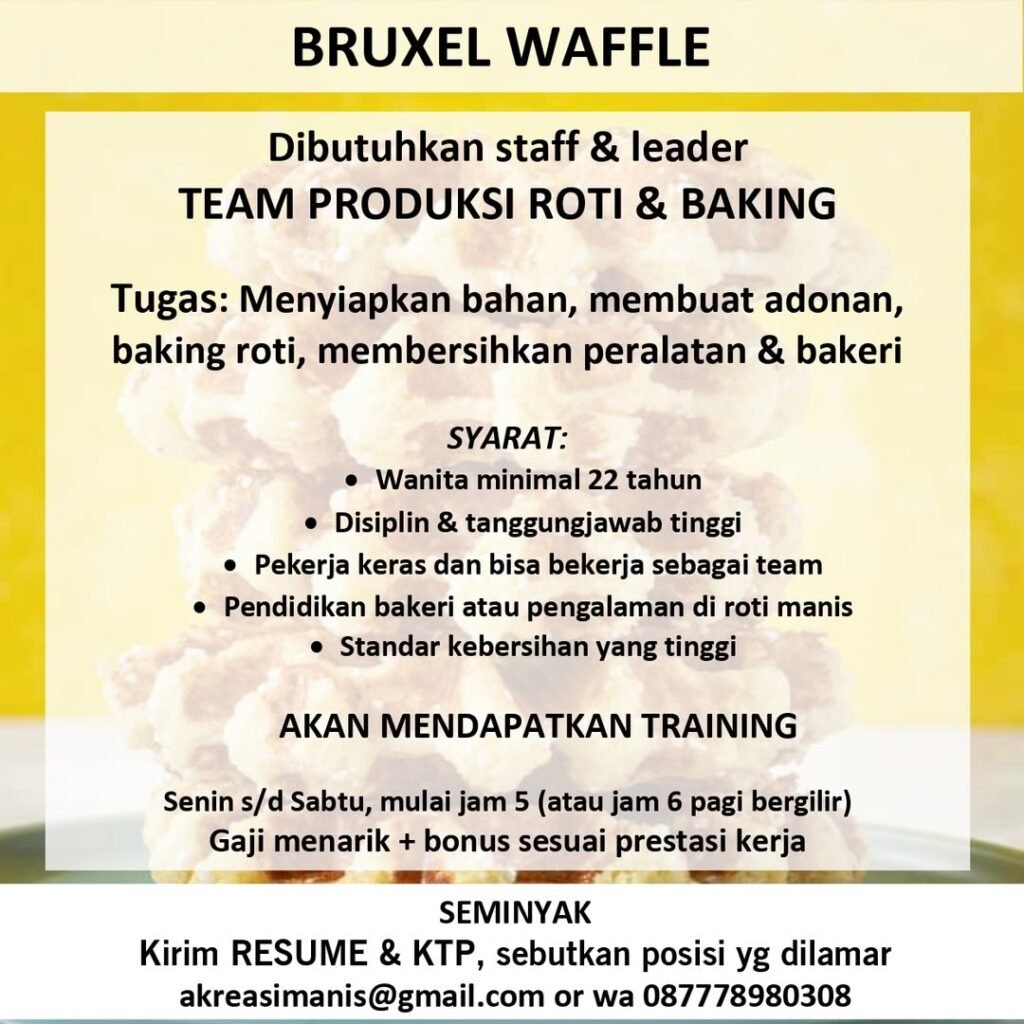 Lowongan Pekerjaan Team Produksi Roti & Baking di Bruxel Waffle (Seminyak)
