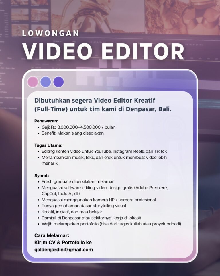 Lowongan Pekerjaan Video Editor Kreatif di Denpasar, Bali