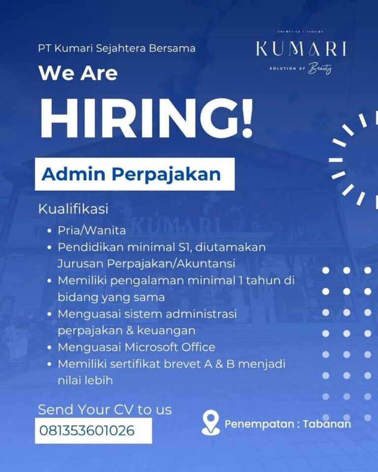 Lowongan Pekerjaan Admin Perpajakan di KUMARI Cosmetic, Tabanan, Bali