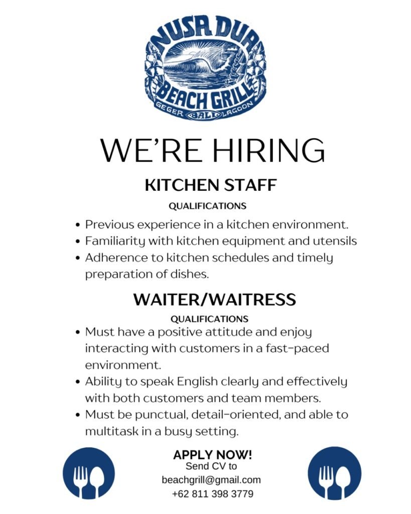 Lowongan Pekerjaan Kitchen Staff & Waiter/Waitress di Nusa Dua Beach Grill