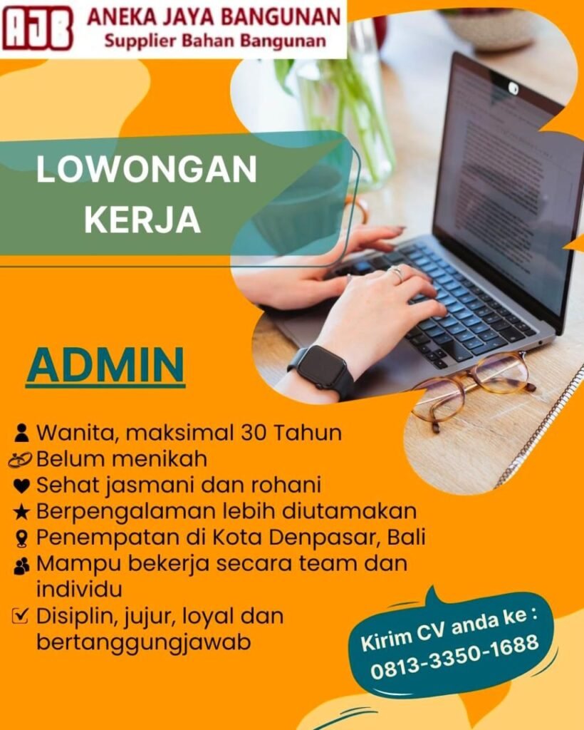 Lowongan Pekerjaan Admin di Aneka Jaya Bangunan Denpasar