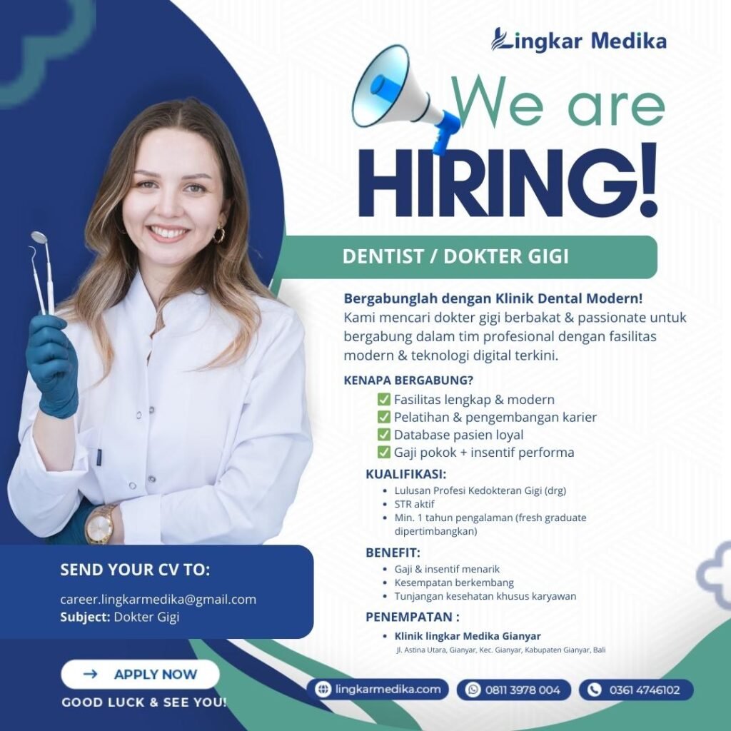 Lowongan Pekerjaan Dokter Gigi di Lingkar Medika Gianyar