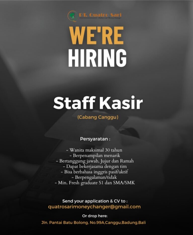 Lowongan Pekerjaan Staff Kasir di GPT. Cuatro Sari Canggu