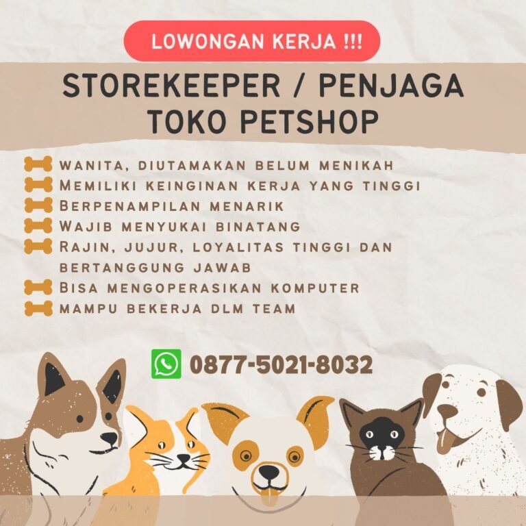 Lowongan Pekerjaan Storekeeper / Penjaga Toko Petshop