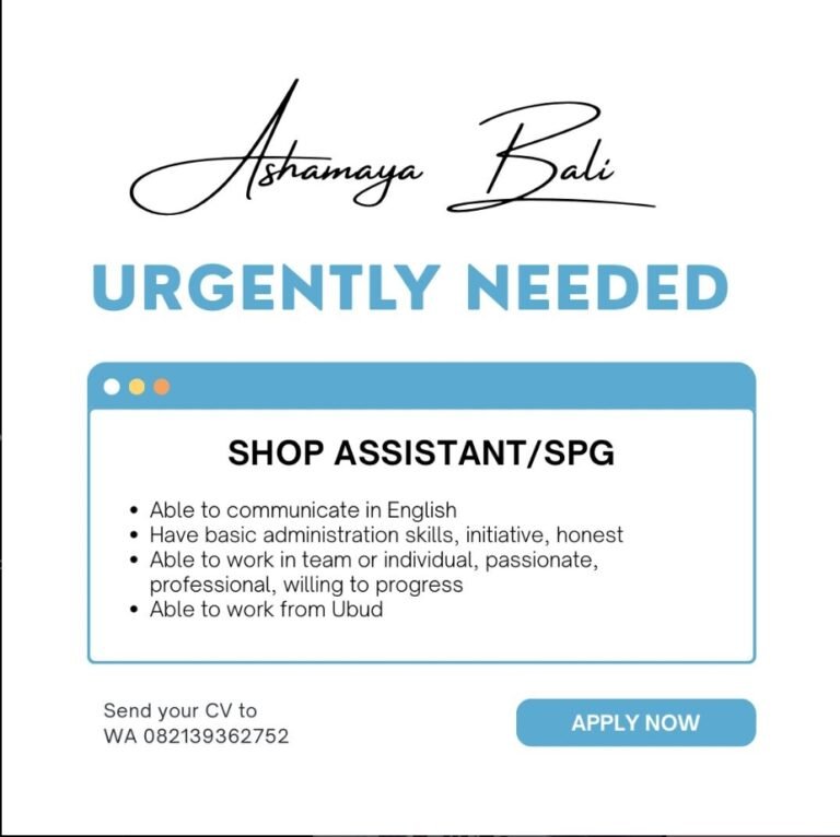Lowongan Pekerjaan Shop Assistant/SPG di Ashamaya Bali, Ubud