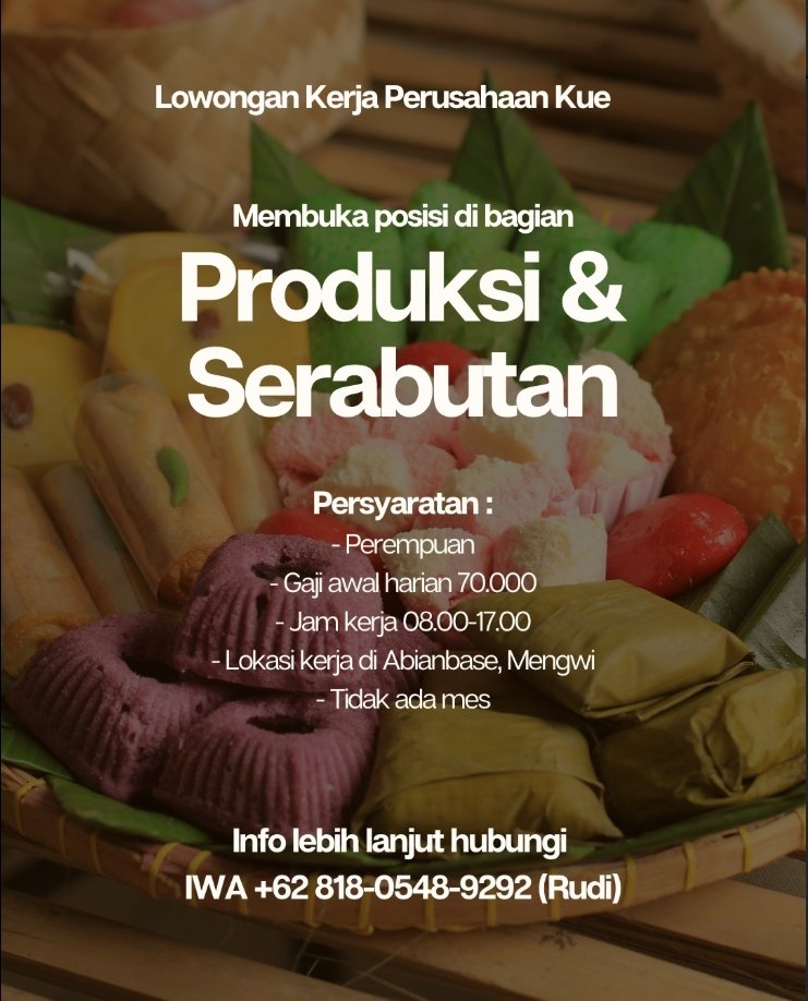 Lowongan Pekerjaan Staff Produksi & Serabutan di Perusahaan Kue, Mengwi