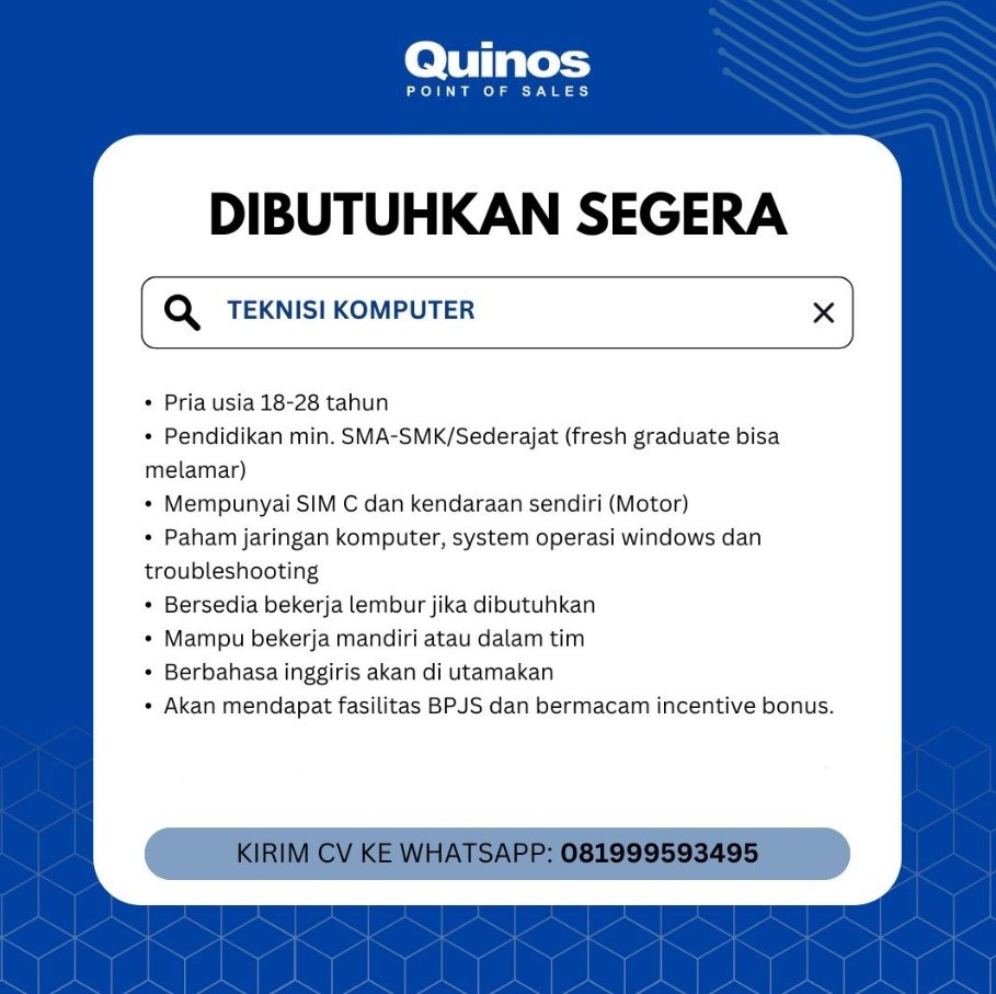 Lowongan Pekerjaan Teknisi Komputer di Quinos Point of Sales
