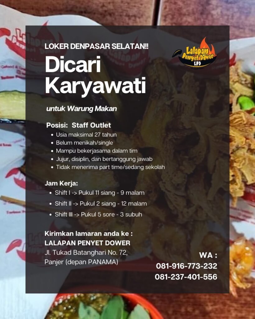 Lowongan Pekerjaan Staff Outlet di Lalapan Penyet Dower Denpasar