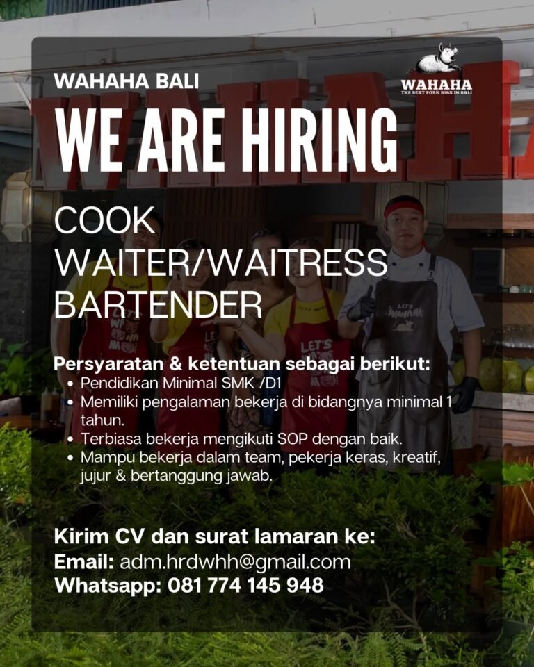 Lowongan Pekerjaan Cook, Waiter/Waitress, & Bartender di Wahaha Bali