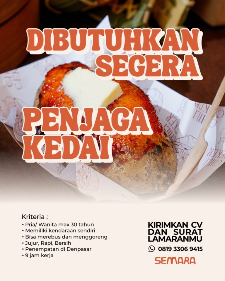 Lowongan Pekerjaan Penjaga Kedai di Eker Kedai Semara Denpasar