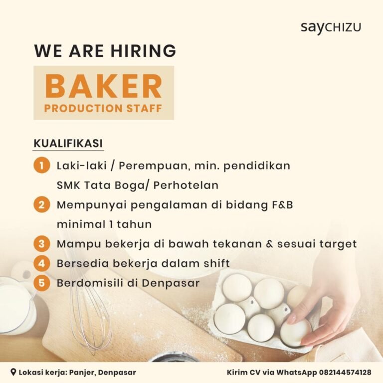 Lowongan Pekerjaan Baker & Production Staff di sayCHIZU Denpasar