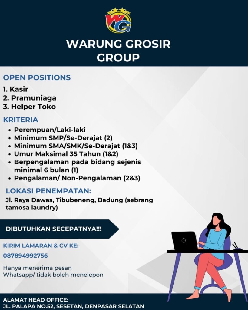 Lowongan Pekerjaan Kasir, Pramuniaga, & Helper Toko di Warung Grosir Group Badung