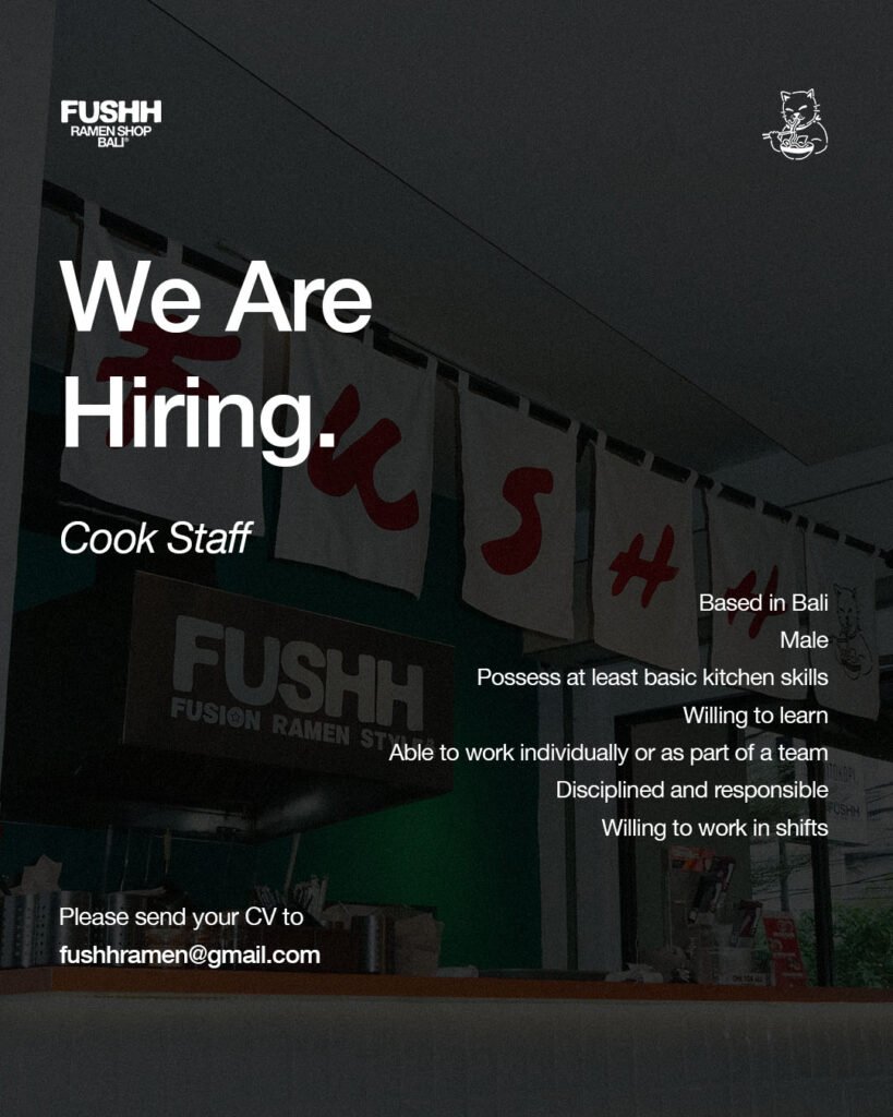 Lowongan Pekerjaan Cook Staff di Fushh Ramen Shop Bali