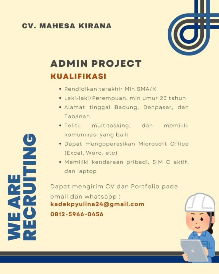 Lowongan Pekerjaan Admin Project & Pengawas Lapangan di CV. Mahesa Kirana