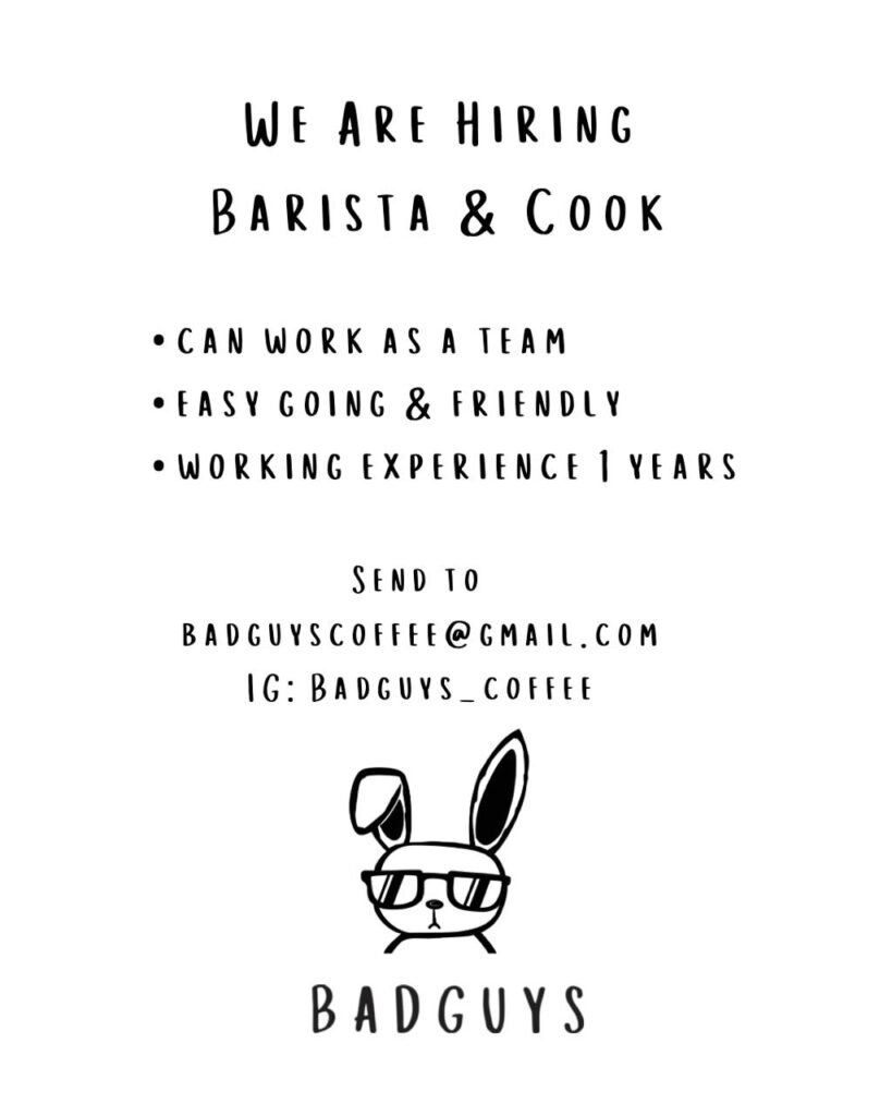 Lowongan Pekerjaan Barista & Cook di Bad Guys Coffee