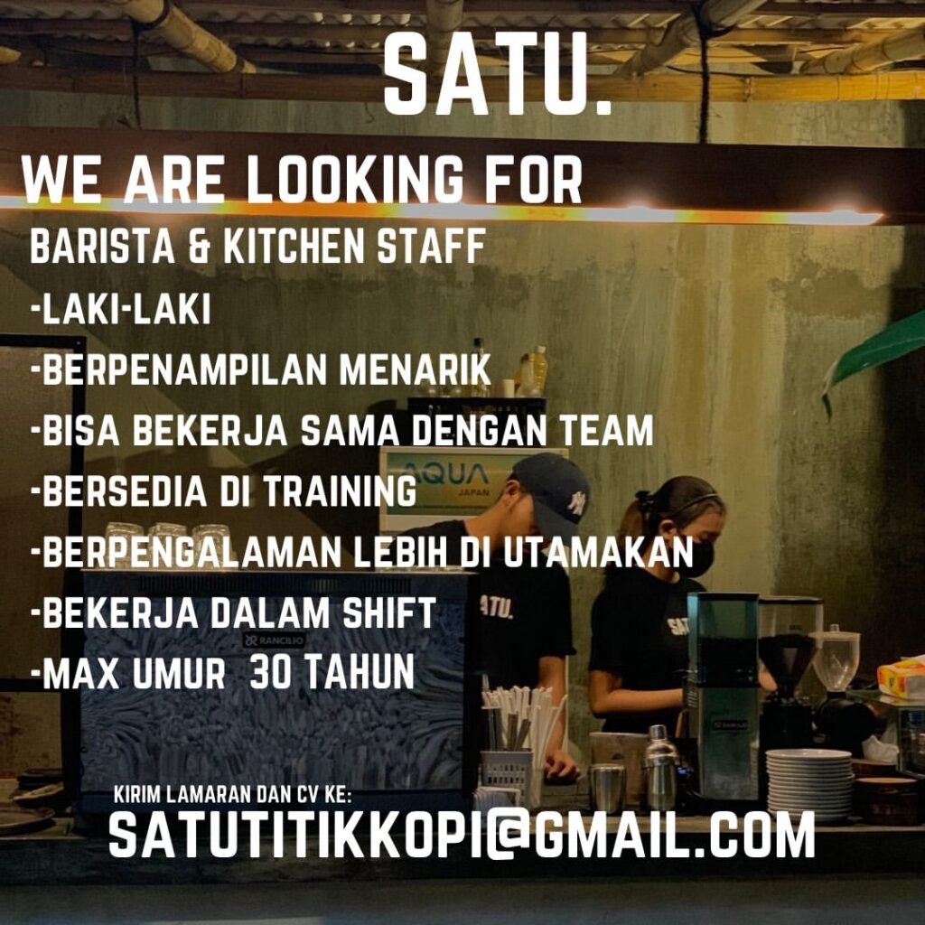 Lowongan Pekerjaan Barista & Kitchen Staff di Satu Titik Kopi