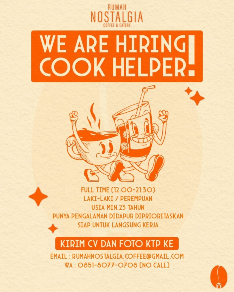 Lowongan Pekerjaan Cook Helper di Rumah Nostalgia Coffee & Eatery