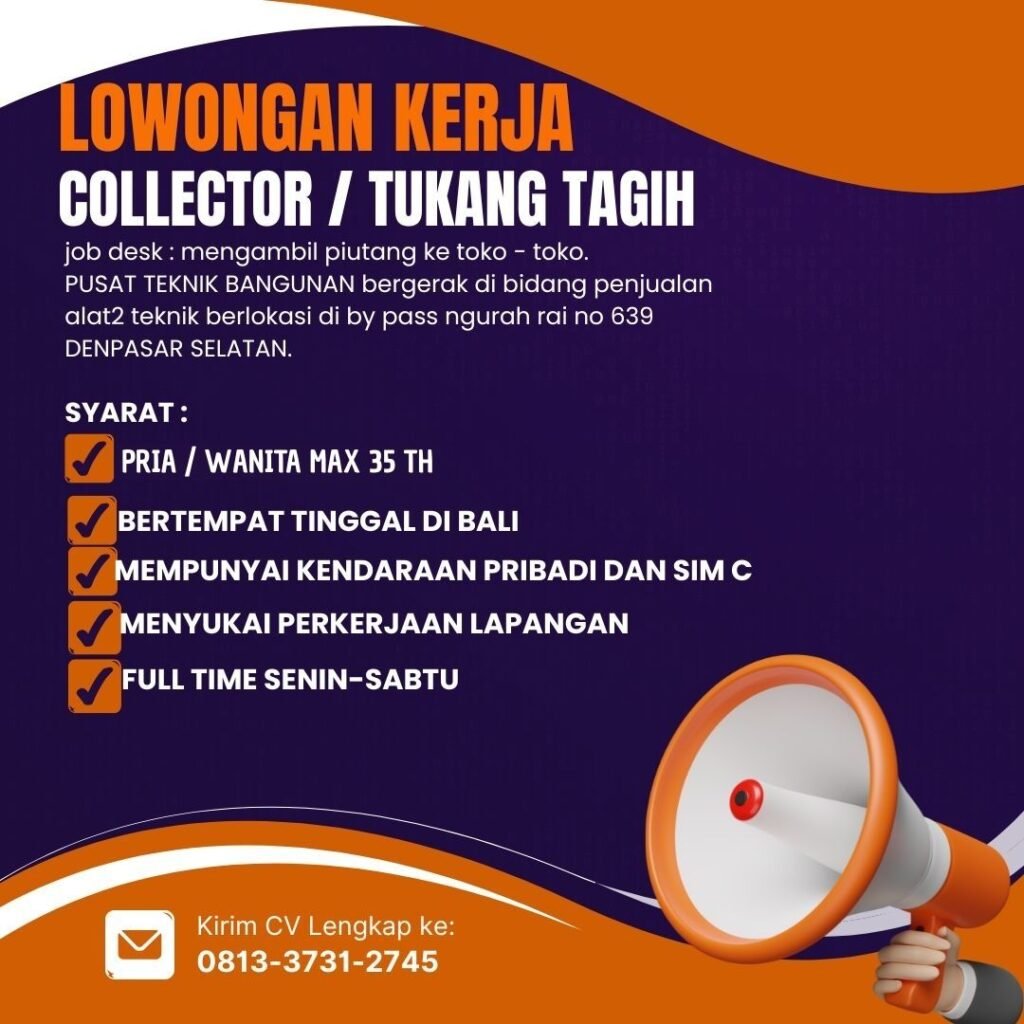 Lowongan Pekerjaan Collector di Pusat Teknik Bangunan Denpasar