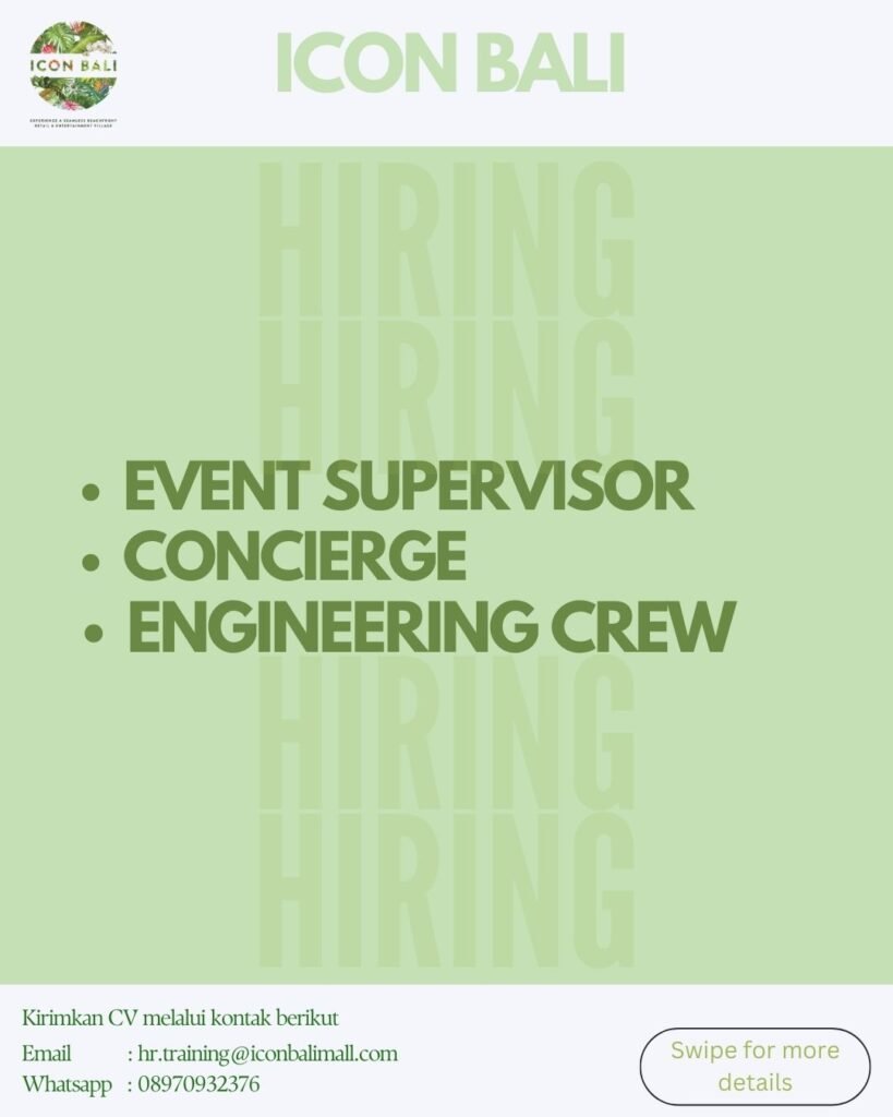 Lowongan Pekerjaan Event Supervisor, Concierge, & Engineering di ICON BALI