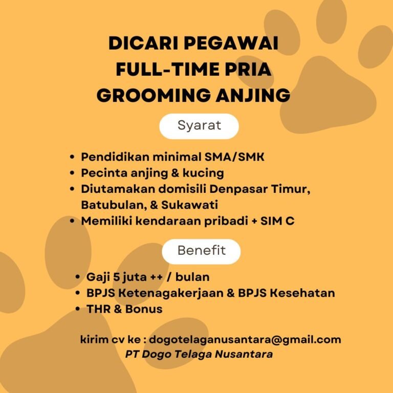 Lowongan Pekerjaan Grooming Anjing di PT Dogo Telaga Nusantara