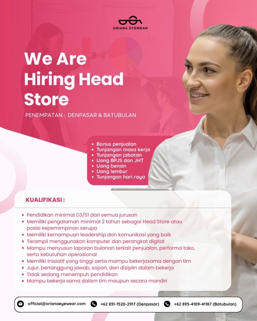 Lowongan Pekerjaan Head Store di Oriana Eyewear (Denpasar & Batubulan)