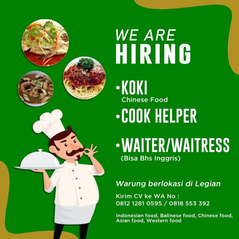 Lowongan Pekerjaan Koki, Cook Helper, & Waiter/Waitress di Warung Legian