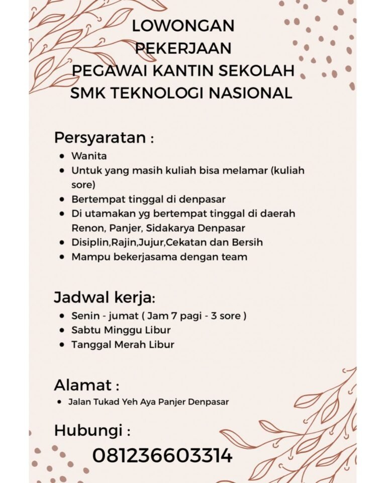 Lowongan Pekerjaan Pegawai Kantin di SMK Teknologi Nasional Denpasar