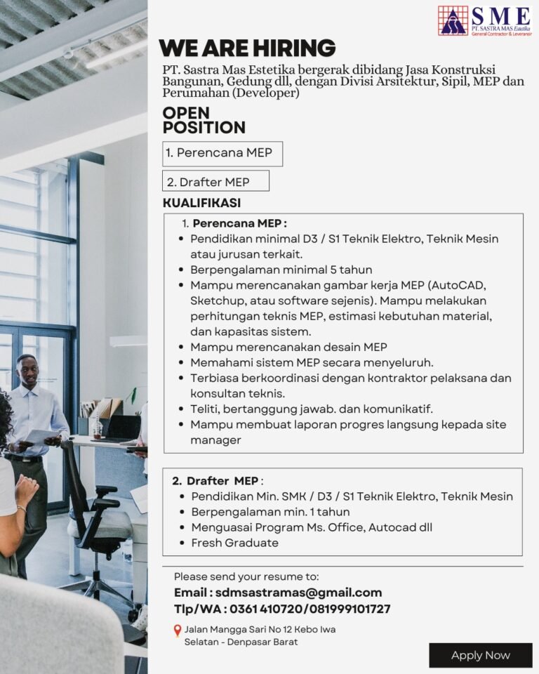 Lowongan Pekerjaan Perencana & Drafter MEP di PT. Sastra Mas Estetika Denpasar