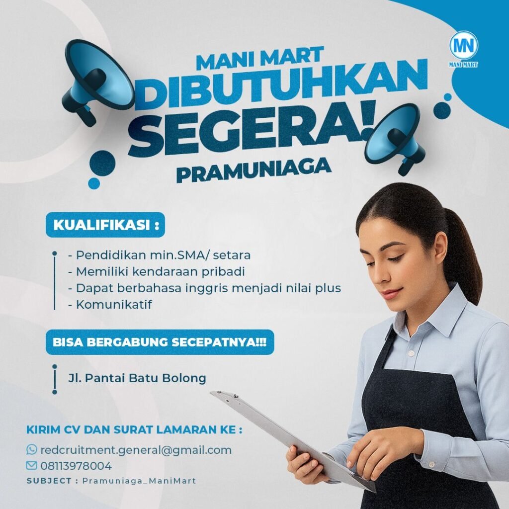 Lowongan Pekerjaan Pramuniaga di Mani Mart Canggu