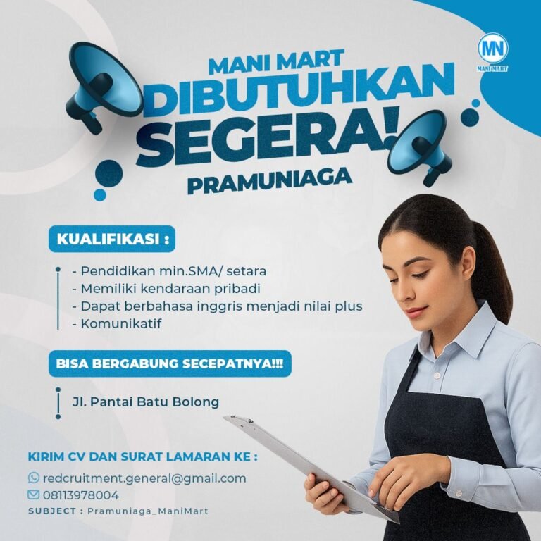 Lowongan Pekerjaan Pramuniaga di Mani Mart Canggu