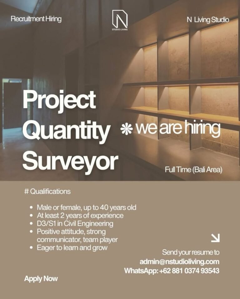 Lowongan Pekerjaan Project Supervisor, Surveyor, & Manager di N Studio Living Bali