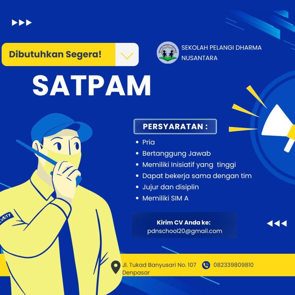 Lowongan Pekerjaan Satpam di Sekolah Pelangi Dharma Nusantara Denpasar