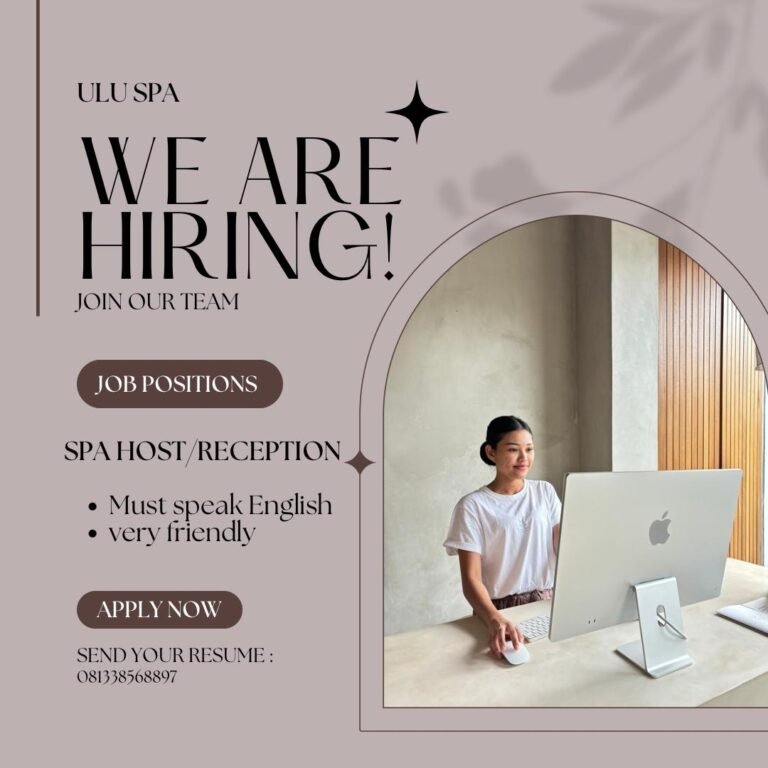 Lowongan Pekerjaan SPA Host/Reception di ULU SPA