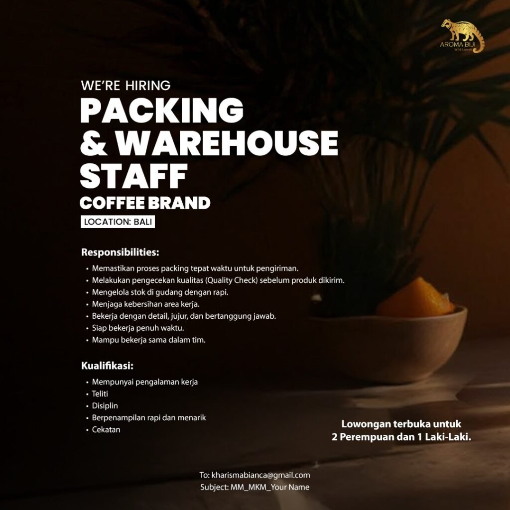 Lowongan Pekerjaan Packing & Warehouse Staff di Aroma Biji Coffee Bali
