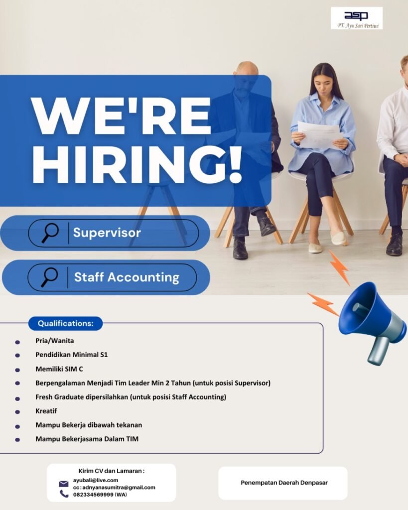 Lowongan Pekerjaan Supervisor & Staff Accounting di PT. Ayu Sari Pertini Denpasar