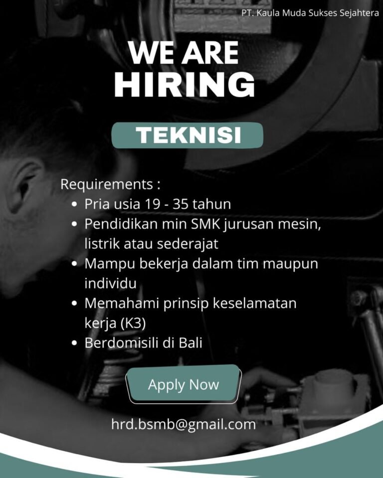 Lowongan Pekerjaan Teknisi di PT. Kaula Muda Sukses Sejahtera