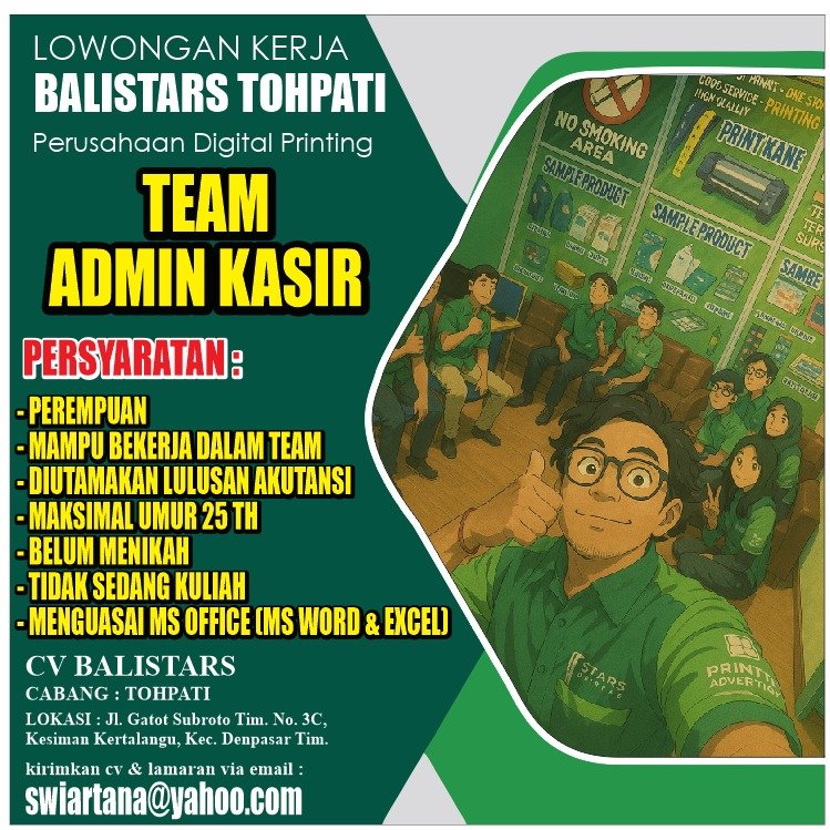 Lowongan Pekerjaan Admin Kasir di CV. Balistars Tohpati