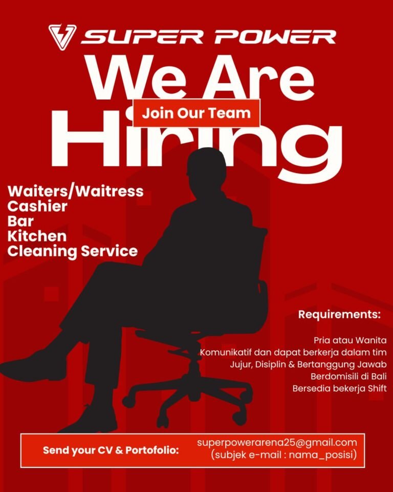 Lowongan Pekerjaan Waiter, Kasir, Bar, Kitchen, & Cleaning Service di SUPER POWER Bali