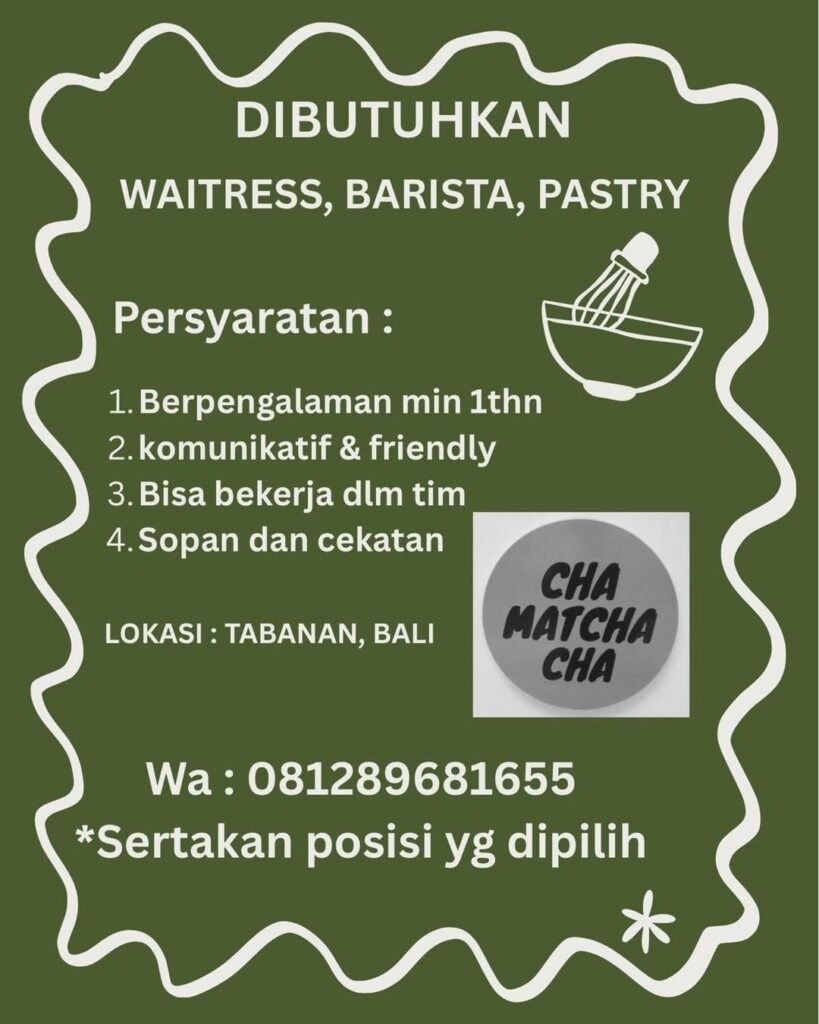 Lowongan Pekerjaan Waitress Barista & Pastry di Cha Matcha Cha Tabanan