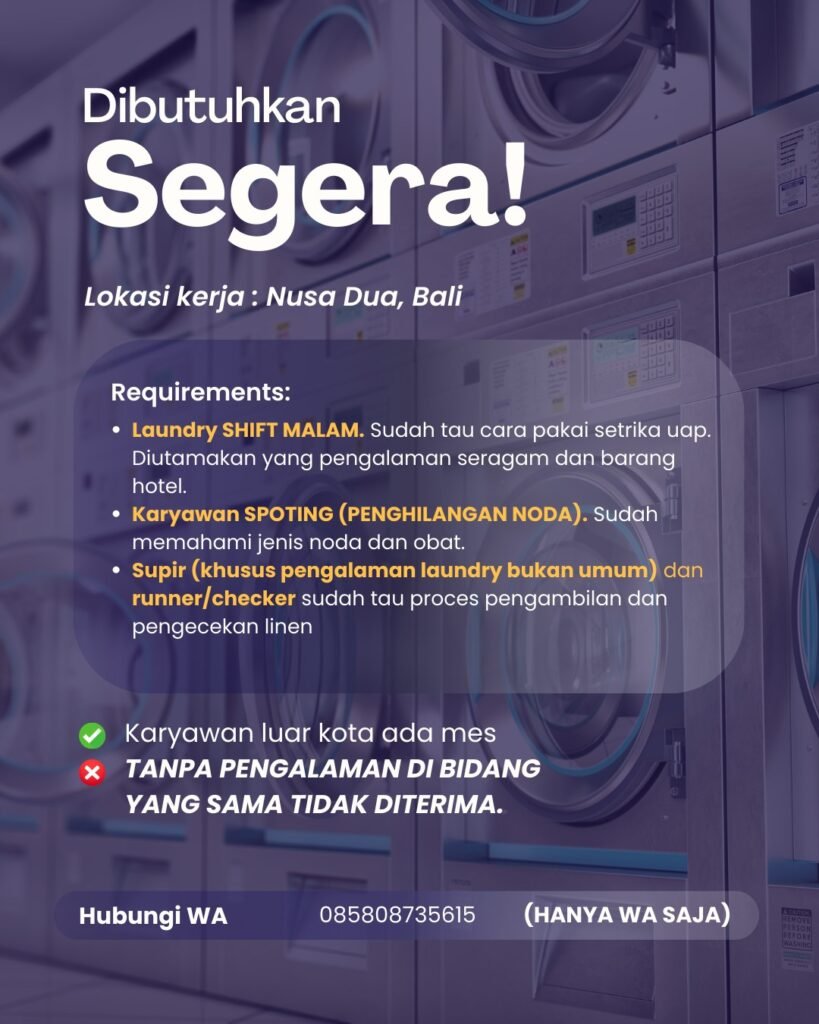 Lowongan Pekerjaan Laundry, Spoting, & Supir di Nusa Dua