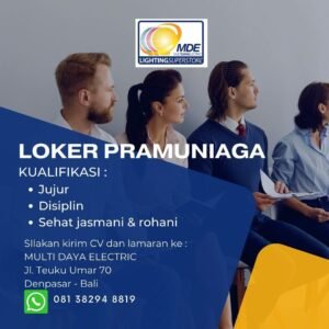 🌟 WE ARE HIRING! 🌟 POSISI: ✅ Kasir (Penempatan: Denpasar) ✅ Pramuniaga (Penempatan: Denpasar) ✅ Social Media Specialist (Penempatan: Jakarta) KUALIFIKASI KASIR & PRAMUNIAGA (DENPASAR): ✅ Jujur ✅ Disiplin ✅ Sehat jasmani & rohani KUALIFIKASI SOCIAL MEDIA SPECIALIST (JAKARTA): ✅ Usia Maksimal 40 Tahun ✅ Berpengalaman sebagai social media specialist minimal 1 Tahun ✅ Kreatif dan memiliki inisiatif yang tinggi ✅ Terbiasa dengan tools Meta ads dan Tiktok ads ✅ Berpengalaman bekerjasama dengan KOL Kirim CV & Lamaran ke: 📞 WhatsApp: 081-3829-48819 📍 LOKASI: - Multi Daya Electric: Jl. Teuku Umar 70, Denpasar, Bali - Multi Daya Utama: Komp. Graha Mas Fatmawati, Jakarta Selatan