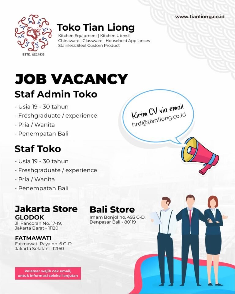Lowongan Pekerjaan Staf Admin & Staf Toko di Toko Tian Liong Bali