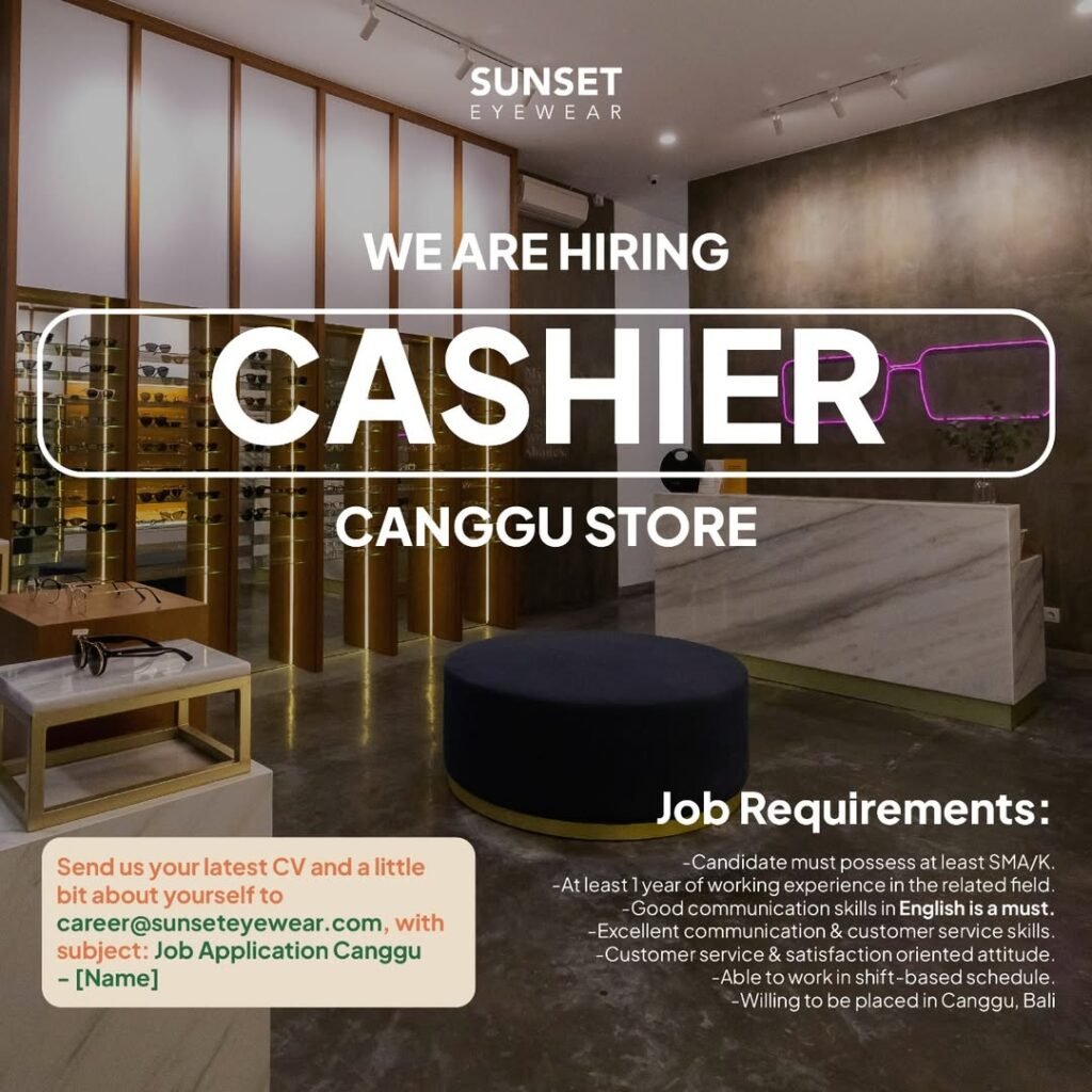 Lowongan Pekerjaan Cashier di Sunset Eyewear Canggu