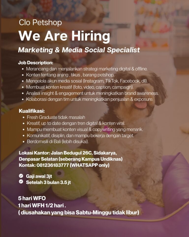 Lowongan Pekerjaan Marketing & Media Social Specialist di Clo Petshop Denpasar