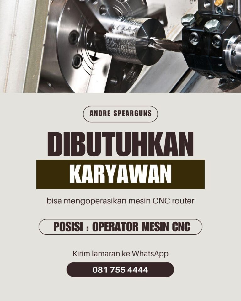 Lowongan Pekerjaan Operator Mesin CNC di Andre Spearguns