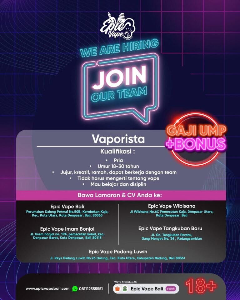 Lowongan Pekerjaan Vaporista di Epic Vape Bali