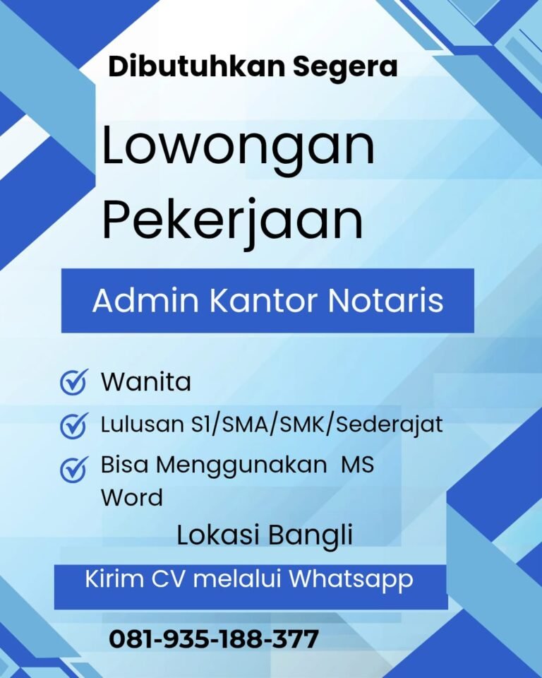 Lowongan Pekerjaan Admin Kantor Notaris di Bangli