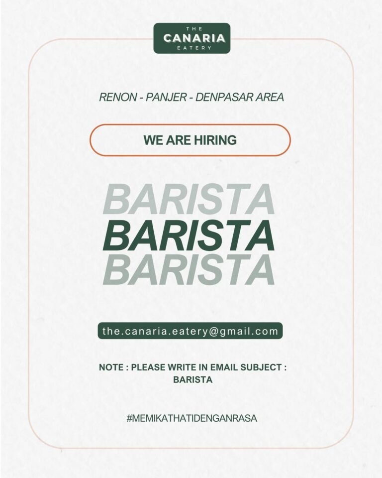 Lowongan Pekerjaan Barista di The Canaria Eatery Denpasar