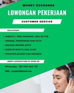 Lowongan Pekerjaan Customer Service & Administrasi di Money Exchange Denpasar